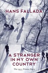 Book cover of A Stranger in My Own Country by Hans Fallada