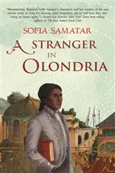 Book cover of A Stranger in Olondria by Sofia Samatar
