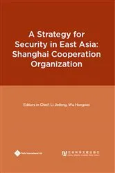 Book cover of A Strategy for Security in East Asia: Shanghai Cooperation Organization by Unknown
