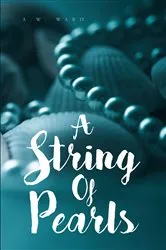 Book cover of A String of Pearls by A. W. Ward