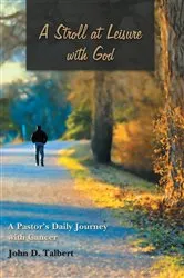 Book cover of A Stroll at Leisure with God by John D. Talbert
