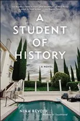 Book cover of A Student of History by Nina Revoyr