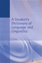 Book cover of A Student's Dictionary of Language and Linguistics by Unknown