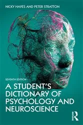 Book cover of A Student's Dictionary of Psychology and Neuroscience (7th ed.) by Nicky Hayes