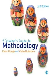 Book cover of A Student′s Guide to Methodology (3rd ed.) by Peter Clough