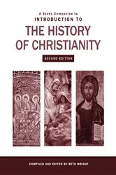 Book cover of A Study Companion to Introduction to the History of Christianity by Beth Wright