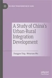 Book cover of A Study of China's Urban-Rural Integration Development by Dangguo Ying