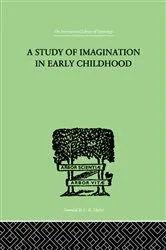 Book cover of A Study of IMAGINATION IN EARLY CHILDHOOD by Ruth Griffiths