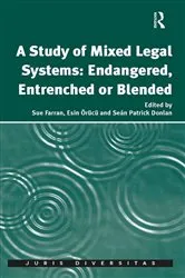 Book cover of A Study of Mixed Legal Systems: Endangered, Entrenched or Blended by Unknown