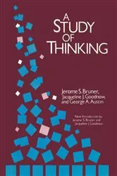Book cover of A Study of Thinking (2nd ed.) by Jerome Bruner