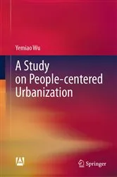 Book cover of A Study on People-centered Urbanization by Yemiao Wu