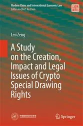 Book cover of A Study on the Creation, Impact and Legal Issues of Crypto Special Drawing Rights by Unknown