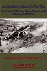 Book cover of A Subaltern’s Share In The War by Lieutenant George Weston Devenish