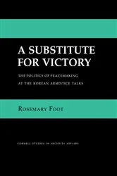 Book cover of A Substitute for Victory by Rosemary Foot
