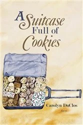 Book cover of A Suitcase Full of Cookies by Carolyn DuClos