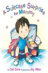 Book cover of A Suitcase Surprise for Mommy by Cat Cora
