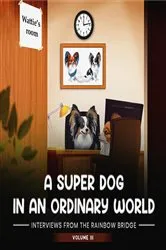 Book cover of A SUPER DOG IN AN ORDINARY WORLD by Watson Alexander