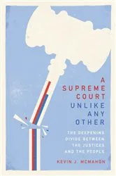 Book cover of A Supreme Court Unlike Any Other by Kevin J. McMahon