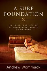 Book cover of A Sure Foundation by Andrew Wommack