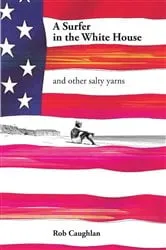 Book cover of A Surfer In The White House by Unknown
