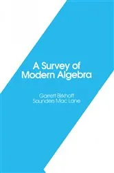 Book cover of A Survey of Modern Algebra by Garrett Birkhoff