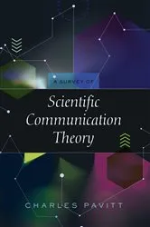 Book cover of A Survey of Scientific Communication Theory by Charles Pavitt