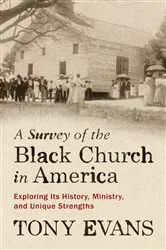 Book cover of A Survey of the Black Church in America by Tony Evans