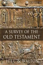 Book cover of A Survey of the Old Testament by Andrew E. Hill