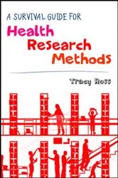 Book cover of A Survival Guide for Health Research Methods by Tracy Ross