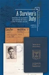 Book cover of A Survivor’s Duty by Gabriel Laufer