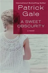 Book cover of A Sweet Obscurity by Patrick Gale