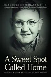 Book cover of A Sweet Spot Called Home: Oakvale, WV by Unknown