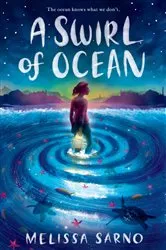 Book cover of A Swirl of Ocean by Melissa Sarno