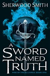 Book cover of A Sword Named Truth by Sherwood Smith