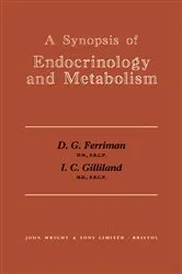 Book cover of A Synopsis of Endocrinology and Metabolism by David G. Ferriman