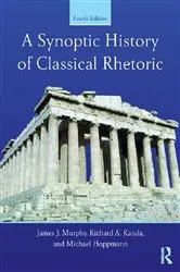 Book cover of A Synoptic History of Classical Rhetoric (4th ed.) by Unknown