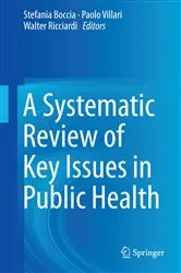 Book cover of A Systematic Review of Key Issues in Public Health by Stefania Boccia