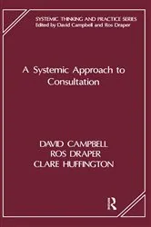 Book cover of A Systemic Approach to Consultation by David Campbell