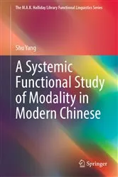 Book cover of A Systemic Functional Study of Modality in Modern Chinese by Shu Yang
