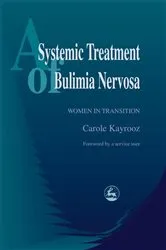 Book cover of A Systemic Treatment of Bulimia Nervosa by Carole Kayrooz