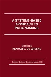 Book cover of A Systems-Based Approach to Policymaking by Kenyon B. de Greene