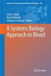 Book cover of A Systems Biology Approach to Blood by Seth Joel Corey