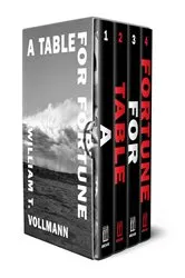Book cover of A Table for Fortune: Box Set by William T. Vollmann