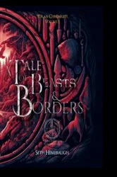 Book cover of A Tale of Beasts and Borders by Seth Himebaugh
