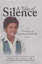 Book cover of A Tale of Silence by Ned M. Cole
