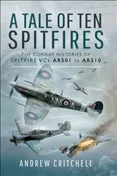 Book cover of A Tale of Ten Spitfires by Andrew Critchell