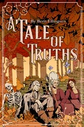 Book cover of A Tale of Truths by Berit Ellingsen