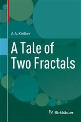 Book cover of A Tale of Two Fractals by A.A. Kirillov
