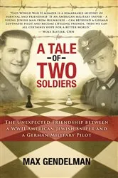 Book cover of A Tale of Two Soldiers by Max Gendelman