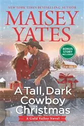 Book cover of A Tall, Dark Cowboy Christmas by Maisey Yates